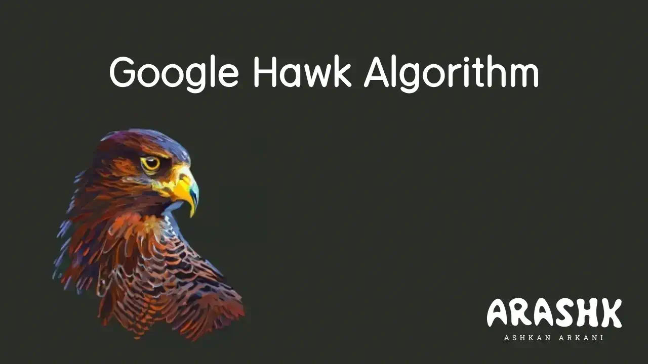 Google Hawk Algorithm