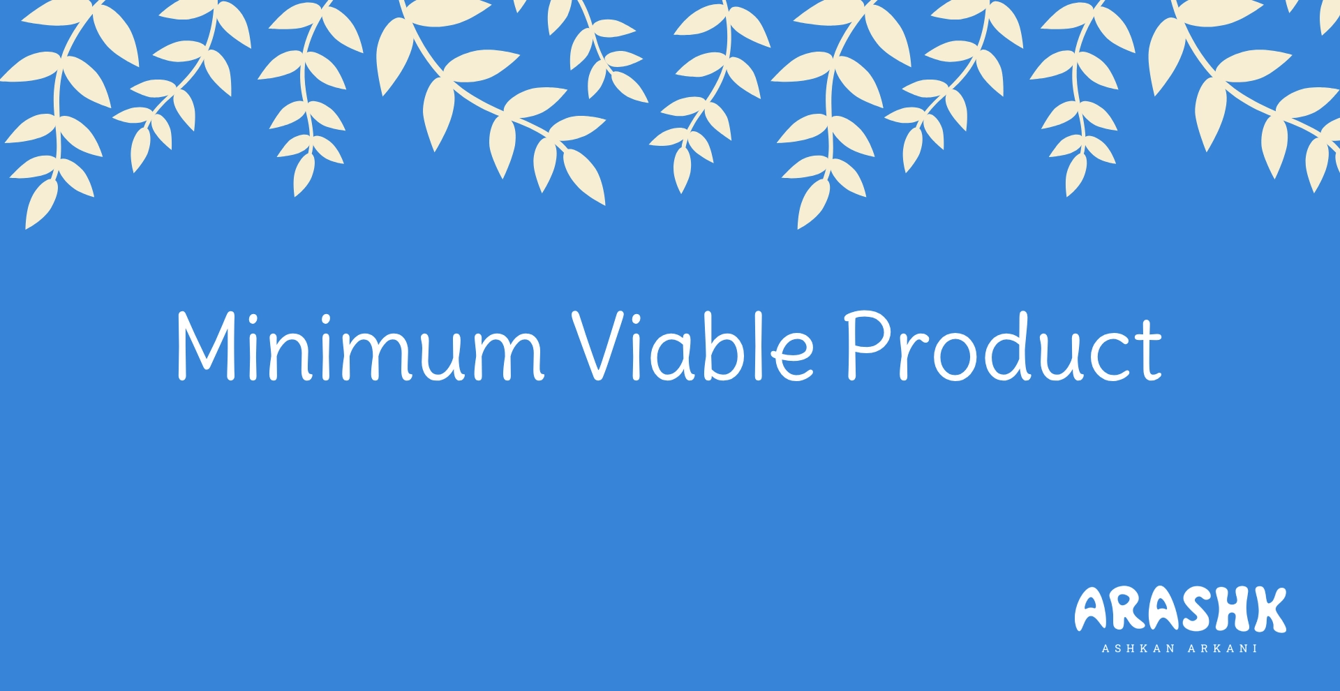 Minimum Viable Product