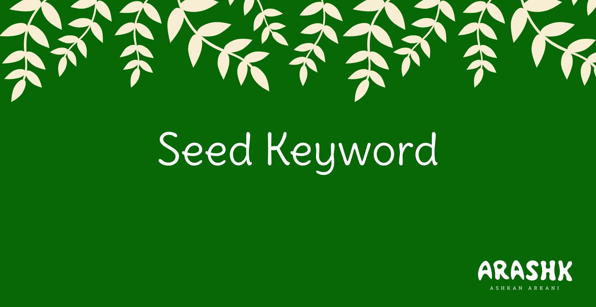 کلمه کلیدی سید (Seed Keyword)