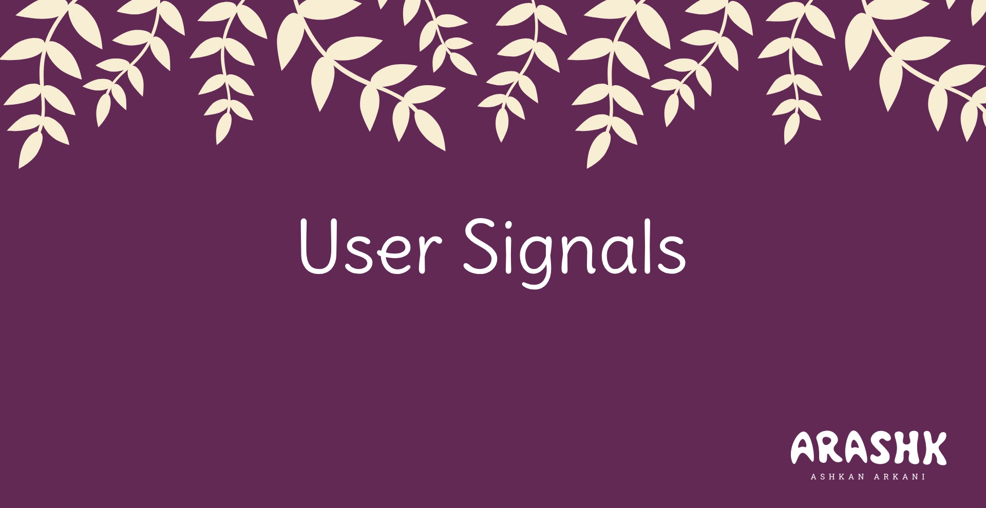 سیگنال های کاربری (User Signals)