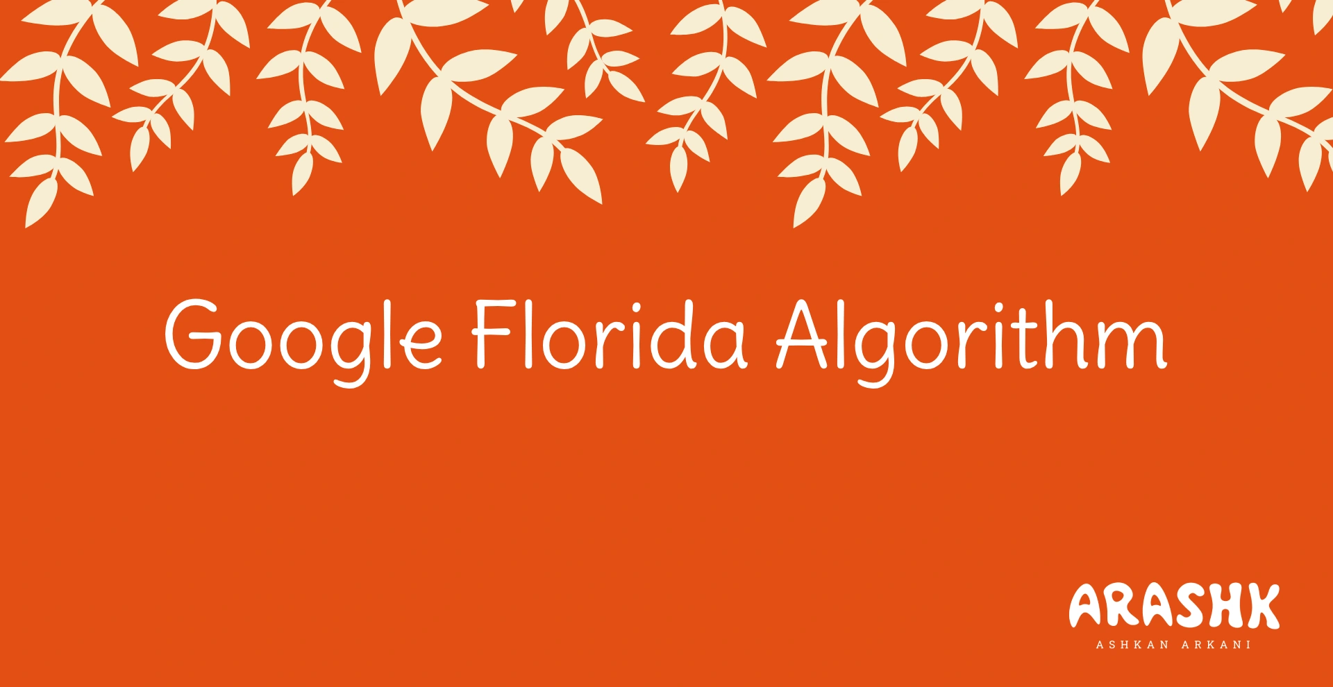 الگوریتم فلوریدا (Google Florida)